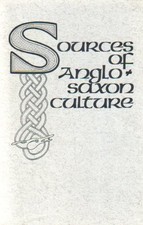 SOURCES OF ANGLO SAXON LITERARY CULTURE: A TRIAL VERSION By Thomas D. Hill VG