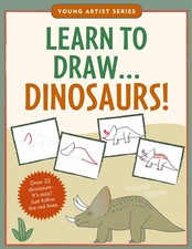 Learn To Draw Dinosaurs Easy Step-by-Step Drawing Guide Young Artist Ser...