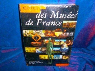 Guide Tocqueville des musées de France (Titres Retires) Tocqueville, Aude de: