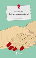 Marie Luise Wäß | Erinnerungszustand. Life Is A Story - Story.One | Buch (2025)