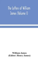 William James | The Letters Of William James (Volume I) | Buch | Englisch (2020)