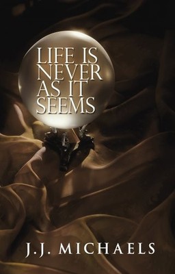 LIFE IS NEVER AS IT SEEMS (BLACK CORAL) By J J Michael **BRAND NEW**