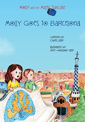 Molly and the Magic Suitcase: Molly Goes to Barcelona: Volume 2-