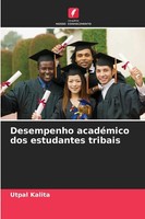 Desempenho AcadéMico Dos Estudantes Tribais Utpal Kalita Taschenbuch 2025