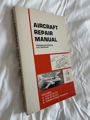 Aircraft Repair Manual Paperback Edited Larry Reithmaier (1981)