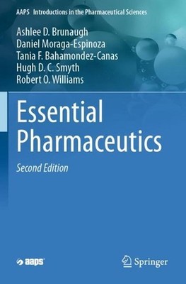 Essential Pharmaceutics by Ashlee D. Brunaugh Paperback Book