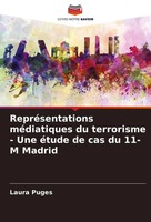 RepréSentations MéDiatiques Du Terrorisme - Une éTude De Cas Du 11-M Madrid Buch