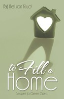 Pat Nelson Klud | To Fill A Home | Taschenbuch | Englisch (2015) | Westbow Press