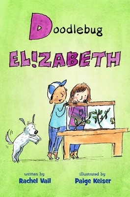 Doodlebug Elizabeth by Rachel Vail (hardcover)