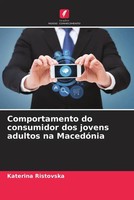 Katerina Ristovska | Comportamento Do Consumidor Dos Jovens Adultos Na MacedóNia