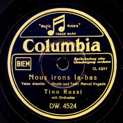TINO ROSSI Nous irons la-bas / Pour tous chante ma Guitare  Schellack S6568