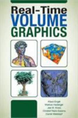 Real-Time Volume Graphics by Engel, Klaus; Hadwiger, Markus; Kniss, Joe