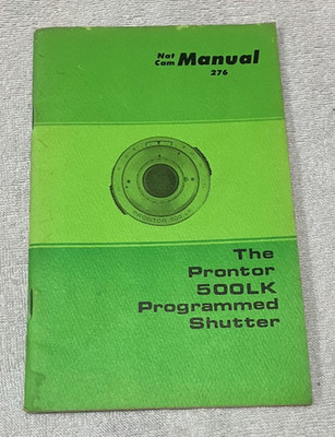 Nat Cam Manual 276- The Prontor 500 LK Programmed Shutter -Lyells, Larry (1973)