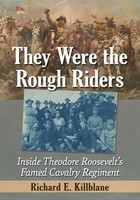 Richard E. Killblane | They Were The Rough Riders | Taschenbuch | Englisch