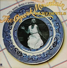 The Ozark Mountain Daredevils - It'll Shine When It Shines, LP, (Vinyl)