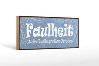 Holzschild Spruch 27X10 Cm Faulheit Quelle GroßEn Geistes Schild Wooden Sign