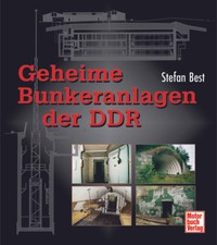 Geheime Bunkeranlagen der DDR von Stefan Best...