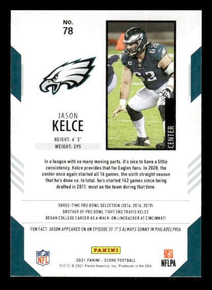 2021 Score #78 Jason Kelce Philadelphia Eagles