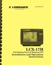 Lowrance LCX-17M Fish Finder Sonar GPS OWNER'S OPERATION MANUAL 
