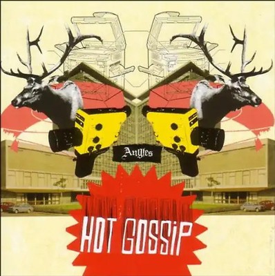 Hot Gossip - Angles