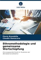 FláVio Brambilla (U. A.) | Ethnomethodologie Und Gemeinsame WertschöPfung | Buch