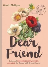 Dear Friend: Letters of Encouragement, Humor, and Love for Women wit - VERY GOOD