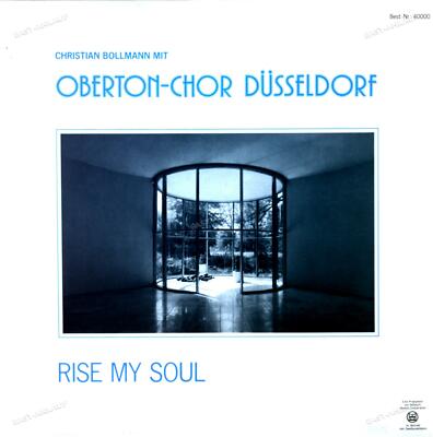 Christian Bollmann Mit Oberton-Chor Düsseldorf - Rise My Soul GER LP 1988 '