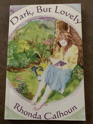Dark, But Lovely. Book. Written by Rhonda Calhoun. 