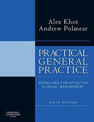 Practical General Practice: G by Polmear MA  MSC  FRCP  FRCGP, Andrew 0702030538