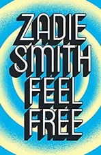 Feel Free Zadie Smith