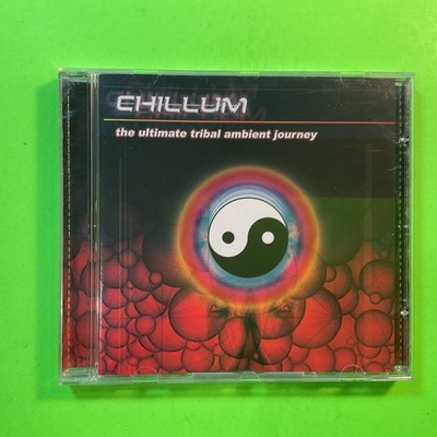 Chillum / The Ultimate Tribal Ambient Journey  CD Good  Condition Various Artist