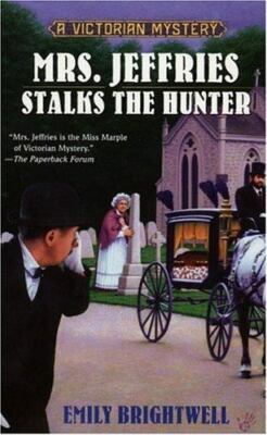 Mrs. Jeffries Stalks the Hunter, Emily Brightwell