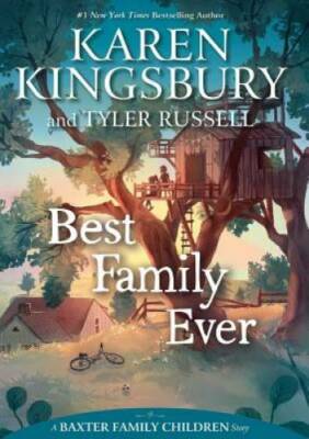 Best Family Ever (A Baxter Family Children Story) - Hardcover - GOOD