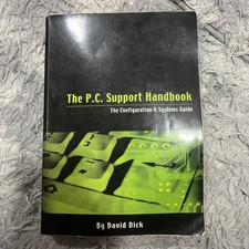 The PC Support Handbook 8th Edition by David Dick