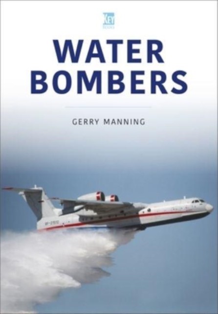 Water Bombers by Gerry Manning PAPERBACK 9781802821468