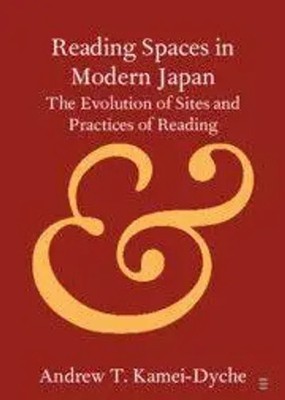 Andrew T. Kamei-Dyche | Reading Spaces in Modern Japan | Taschenbuch | Englisch