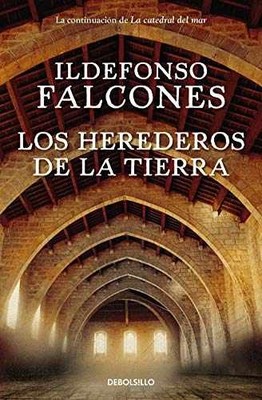 Los herederos de la tierra / - Paperback, by Falcones Ildefonso - Very Good