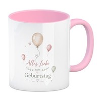Kaffeebecher In Rosa Alles Liebe Zum Geburtstag - Ballons Tasse Mit Spruch: