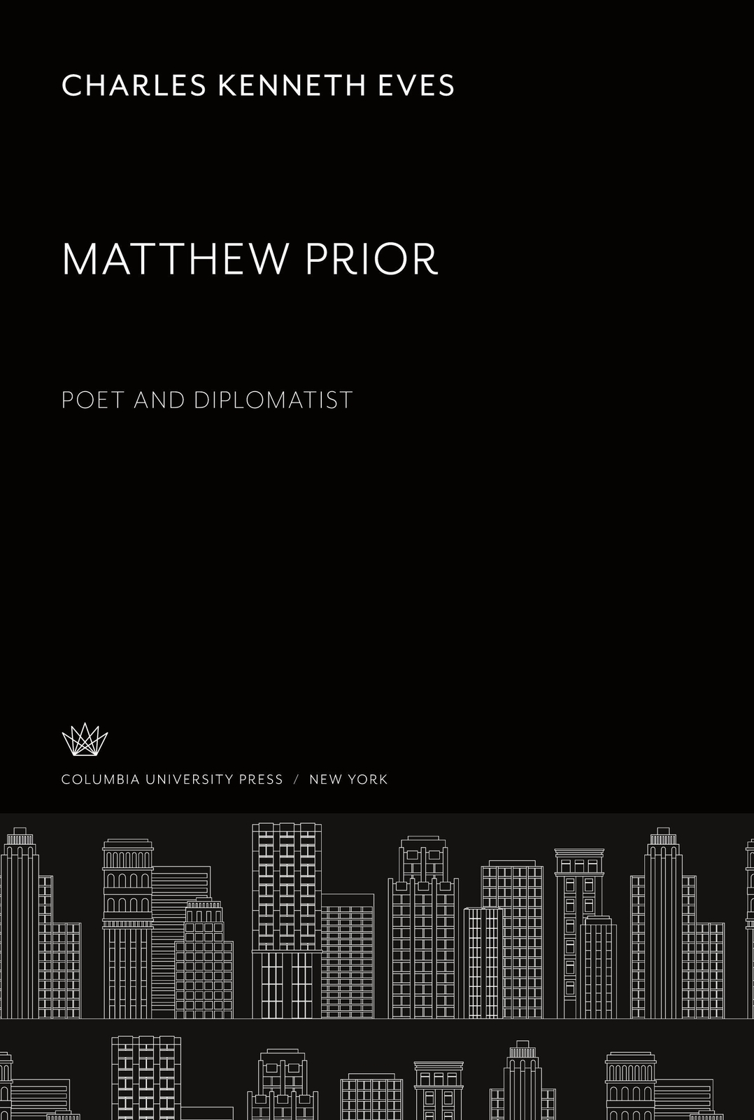 Thumbnail - Charles Kenneth Eves | Matthew Prior Poet And Diplomatist | Buch |