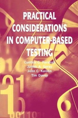 Cynthia G. Parshall (u. a.) | Practical Considerations in Computer-Based Testing