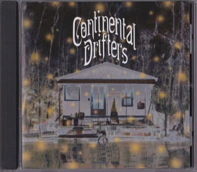 CONTINENTAL DRIFTERS / CONTINENTAL DRIFTERS - US IMPORT - CD 1994
