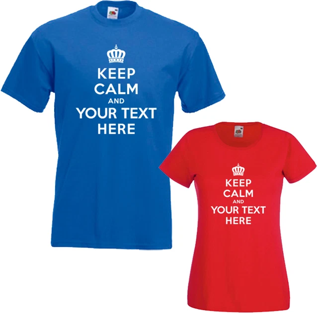 KEEP CALM AND YOUR CHOICE T-SHIRT CHILDRENS MENS WOMENS PERSONALISED CUSTOM TEE