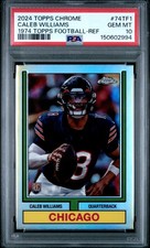 2024 TOPPS CHROME 1974 TOPPS FOOTBALL REFRACTOR #74TF1 CALEB WILLIAMS PSA 10