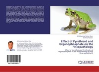 Effect Of Pyrethroid And Organophosphate On The Histopathology Muhammad Zaheer K