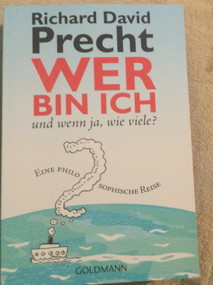 Wer bin ich und wenn ja wie viele? (Taschenbuch von Richard David Precht)