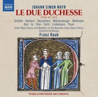 Audio Cd - Johann Simon Mayr - Le Due Duchesse (2 Cd) - Naxos -D- Neu