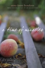 A Time of Miracles Hardcover Anne-Laure Bondoux