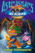 Astrosaurs Academy 3: Terror Underground
