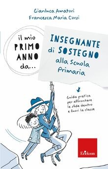 Il mio primo anno da.. Insegnante di sostegno alla ... | Buch | Zustand sehr gut