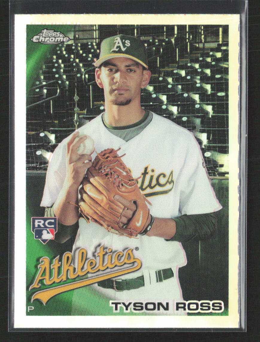 2010 Topps Chrome #204 Tyson Ross Refractors Oakland Athletics RC (JT)